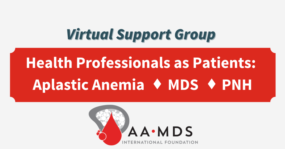 Introductory image: Health Professionals as Patients with Aplastic Anemia, MDS, PNH -2025 January