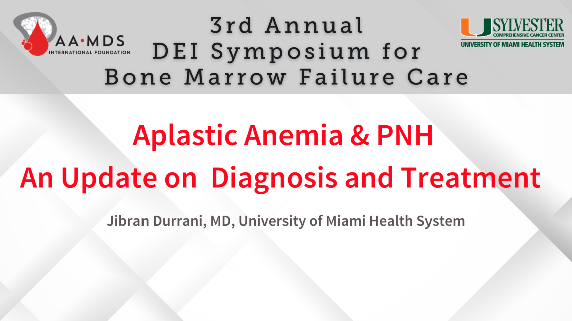 Aplastic Anemia and P-N-H: An update on diagnosis and treatment