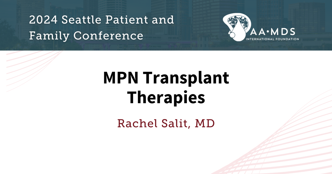 M-P-N Transplant Therapies with Doctor Rachel Salit
