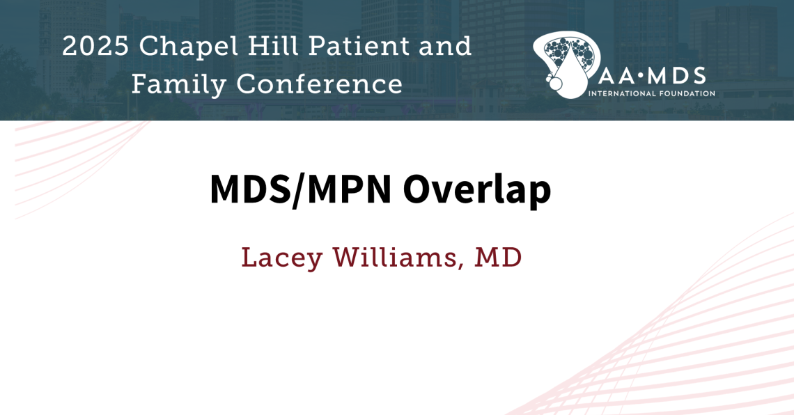 M-D-S TO M-P-N OVERLAP with Doctor Lacey Williams